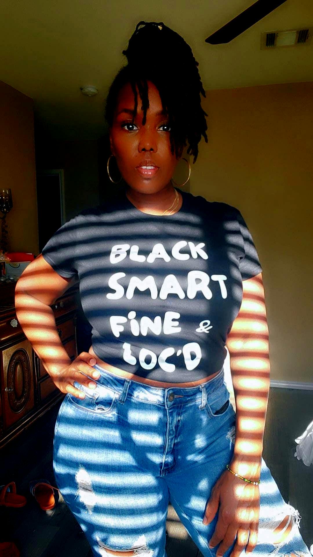 Black, Smart, Fine & Loc'd