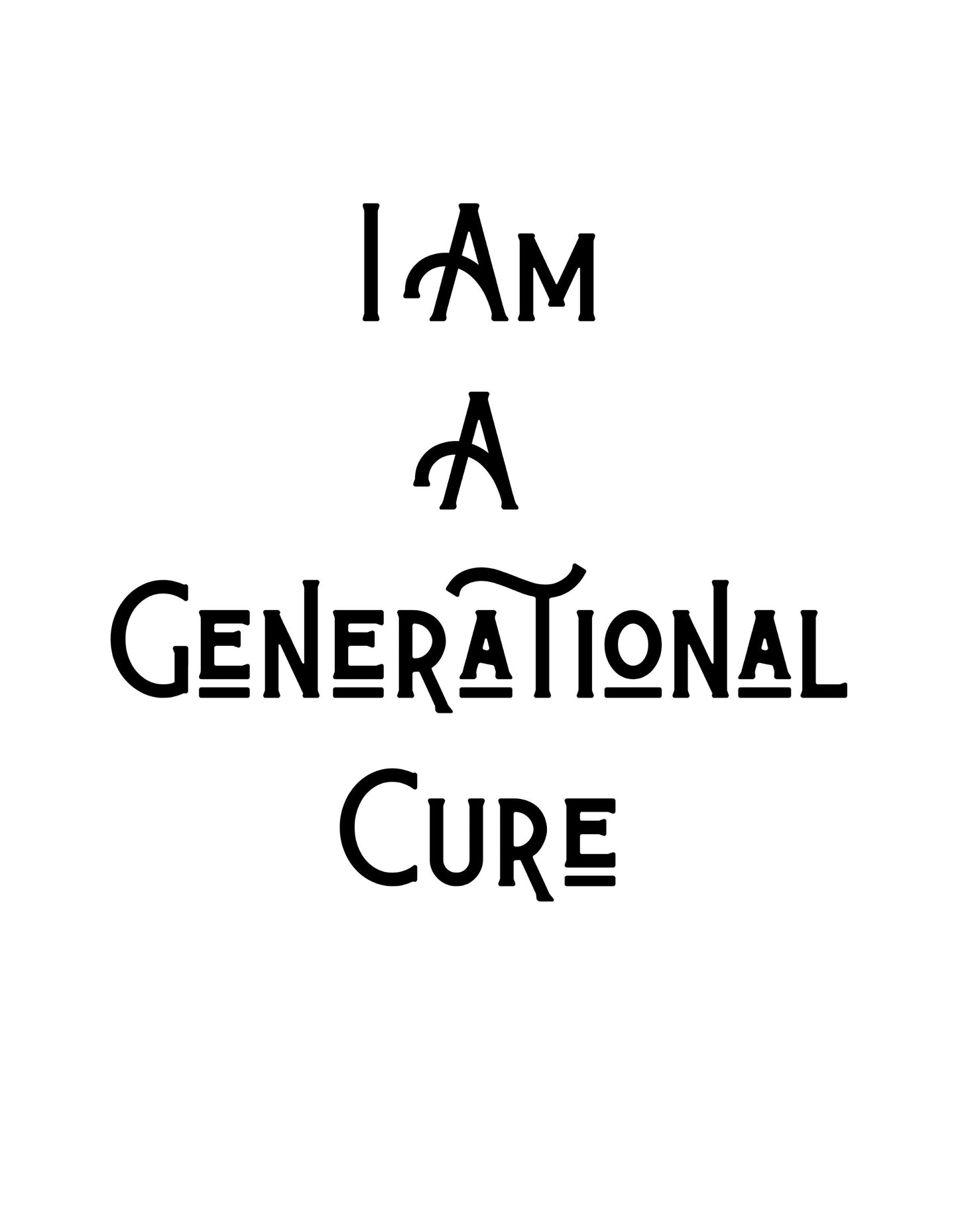 I Am A Generational Cure