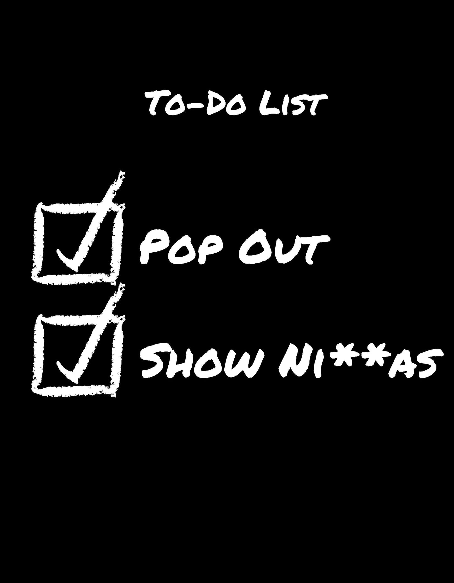 Pop Out and Show Ni**as (they not like us)