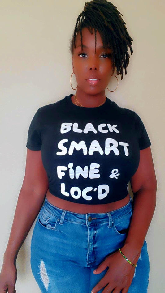 Black, Smart, Fine & Loc'd